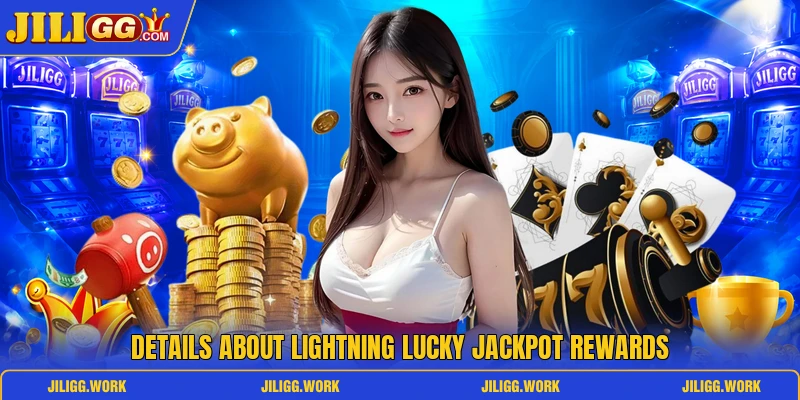 Details about Lightning Lucky jackpot rewards Details about Lightning Lucky jackpot rewards