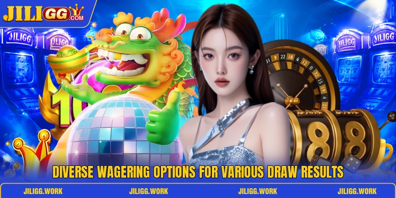 Diverse wagering options for various draw results Diverse wagering options for various draw results