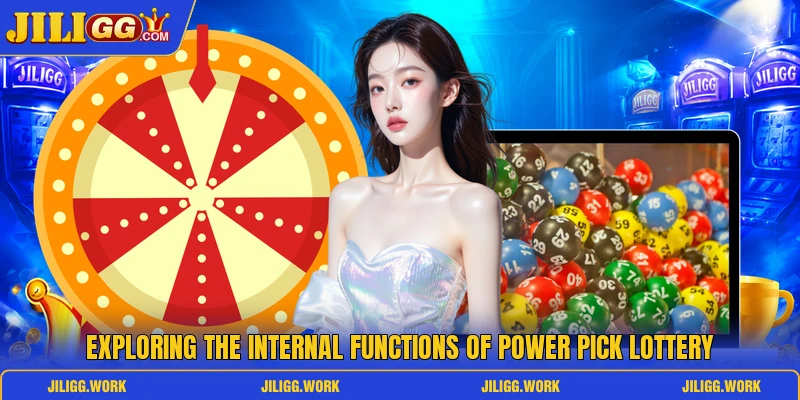 Exploring the internal functions of Power Pick lottery Exploring the internal functions of Power Pick lottery