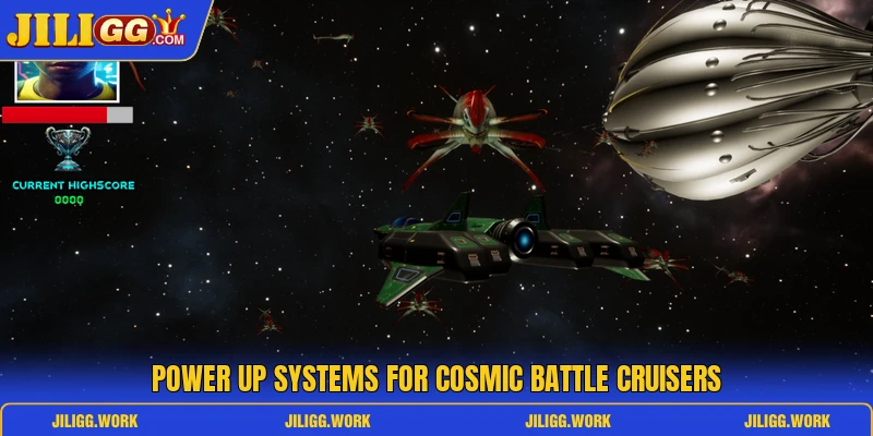 Power up systems for cosmic battle cruisers