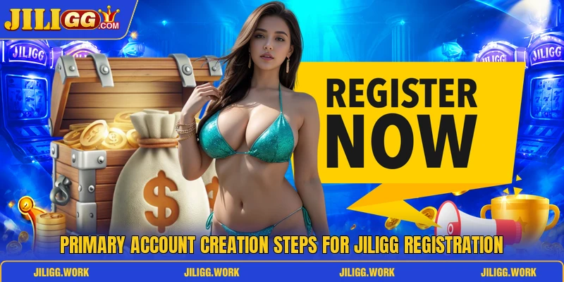 Primary account creation steps for Jiligg registration Primary account creation steps for Jiligg registration