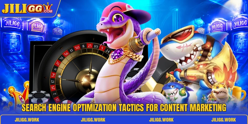 Search engine optimization tactics for content marketing