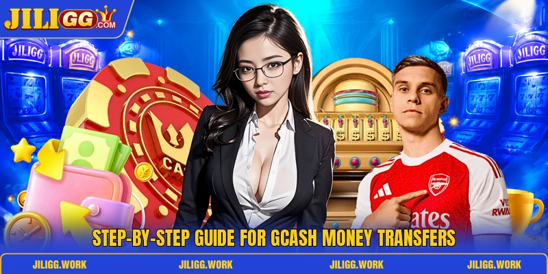 Step-by-step guide for GCash money transfers