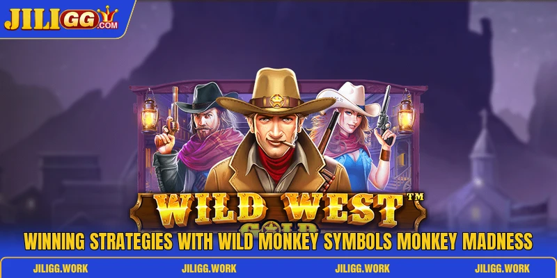 Winning strategies with wild monkey symbols Monkey Madness Winning strategies with wild monkey symbols Monkey Madness